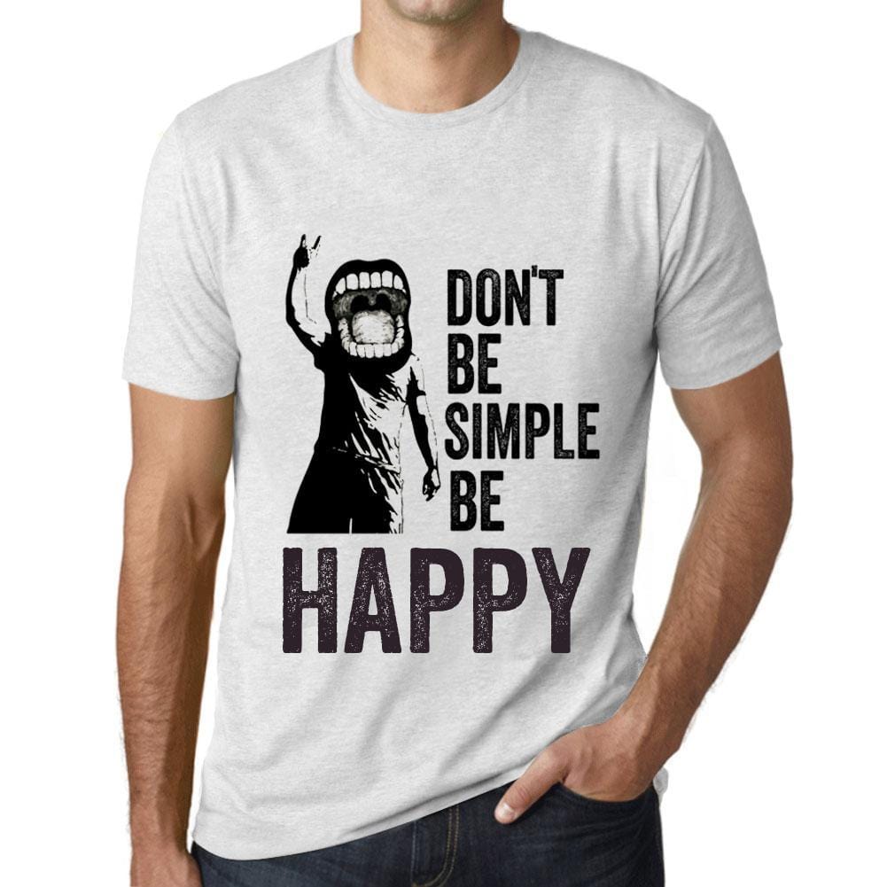 Men&rsquo;s Graphic T-Shirt Don't Be Simple Be HAPPY Vintage White - Ultrabasic