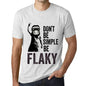 Men&rsquo;s Graphic T-Shirt Don't Be Simple Be FLAKY Vintage White - Ultrabasic