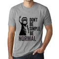 Men's Graphic T-Shirt Don't Be Simple Be NORMAL Grey Marl