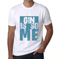 Men's Graphic T-Shirt GIN Is So Me White