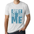 Men's Graphic T-Shirt GREY Is So Me Vintage White