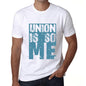 Men&rsquo;s Graphic T-Shirt UNION Is So Me White - Ultrabasic