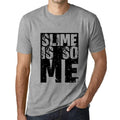 Men's Graphic T-Shirt SLIME Is So Me Grey Marl