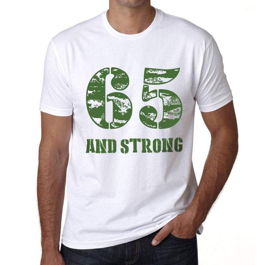 65 And Strong Men's T-shirt White Birthday Gift 00474 - Ultrabasic