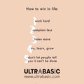 How to win in life