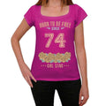74, Born to be Free Since 74 Women's T shirt Pink Birthday Gift 00533