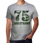 75 And Strong Men's T-shirt Grey Birthday Gift - Ultrabasic