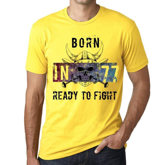 77 Ready To Fight Mens T-Shirt Yellow Birthday Gift 00391 - Yellow / Xs - Casual