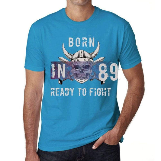 89 Ready To Fight Mens T-Shirt Blue Birthday Gift 00390 - Blue / Xs - Casual