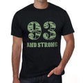93 And Strong Men's T-shirt Black Birthday Gift 00475