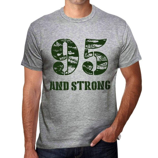 95 And Strong Men's T-shirt Grey Birthday Gift - Ultrabasic