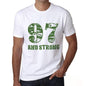 97 And Strong Men's T-shirt White Birthday Gift 00474 - Ultrabasic