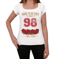 98, Born to be Free Since 98 Women's T-shirt White Birthday Gift 00518