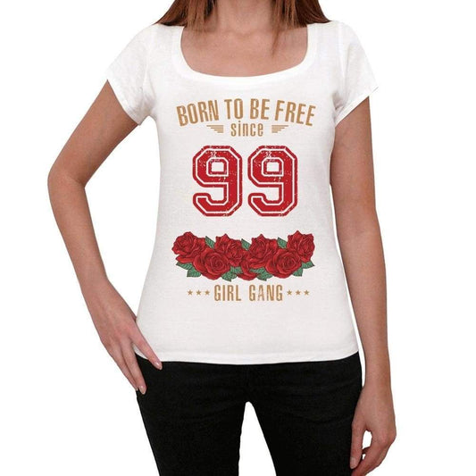 99 Born To Be Free Since 99 Womens T-Shirt White Birthday Gift 00518 - White / Xs - Casual