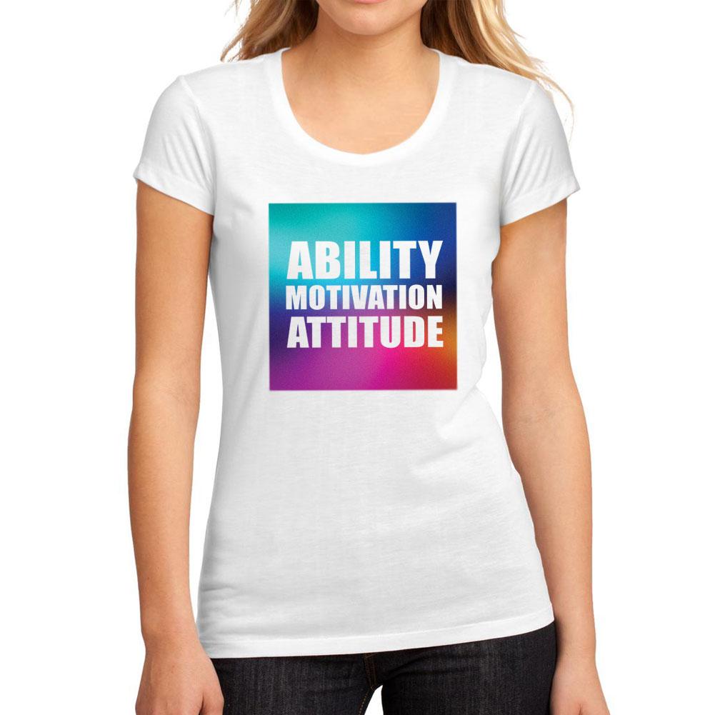 Women&rsquo;s Graphic T-Shirt Ability Motivation Attitude White - Ultrabasic