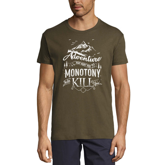 ULTRABASIC Men's T-Shirt Adventure May Hurt You Monotony Will Kill You - Mountain Hiking Tee Shirt