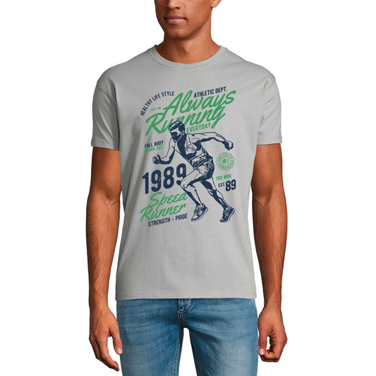 ULTRABASIC Men's T-Shirt Always Running Everyday - Speed Runner - Strength Pride Tee Shirt