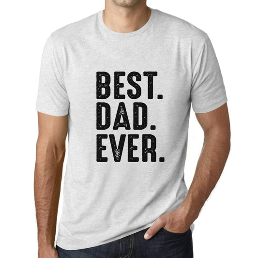 Best Dad Ever Mens T Shirt
