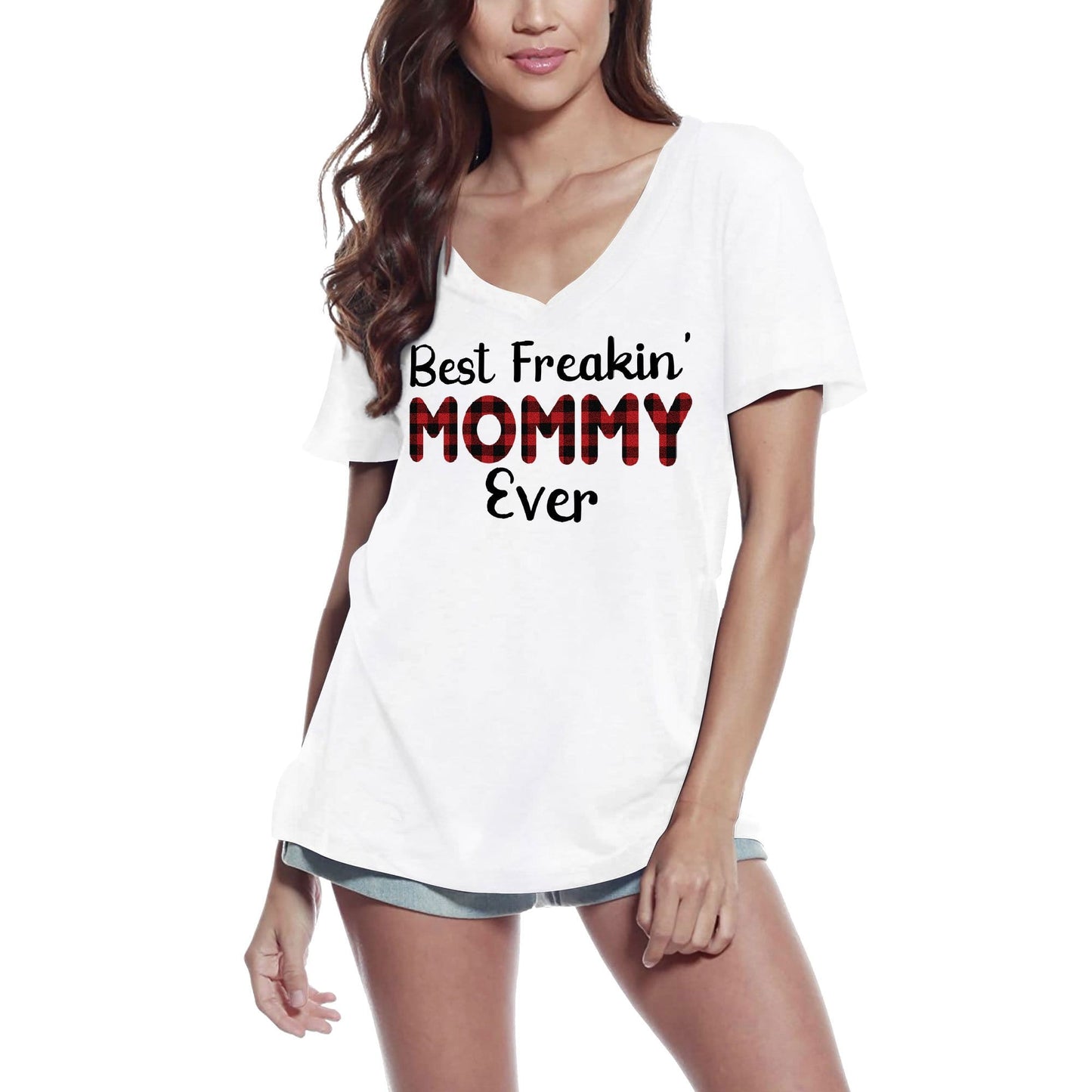 ULTRABASIC Damen-T-Shirt mit V-Ausschnitt „Best Freakin Mommy Ever“ – Muttertags-Mutter-T-Shirt