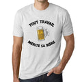 Men's Graphic T-Shirt Tout Travail Mérite Sa Bière Idea Gift