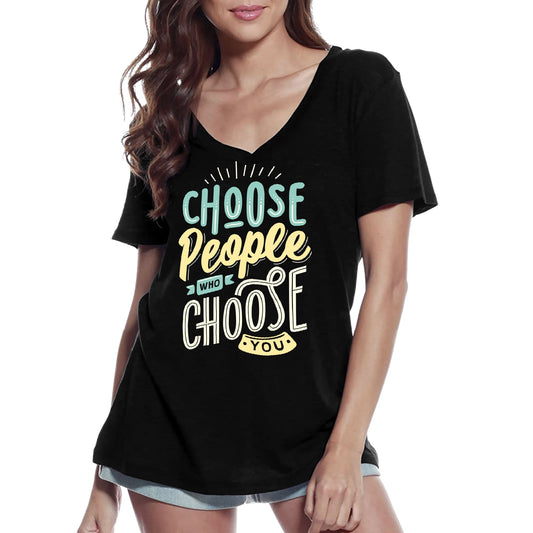 ULTRABASIC Women's V-Neck T-Shirt Choose people who choose you - Short Sleeve Tee shirt
