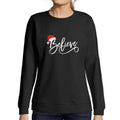 ULTRABASIC - Graphic Women's Christmas Believe Hat Cute Sweatshirt Xmas Gift Ideas Deep Black
