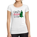 ULTRABASIC - Graphic Women's Crazy Christams Lady T-Shirt Cute Xmas Gift Ideas White