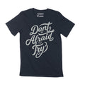 Men's T-Shirt Don't Be Afraid To Try Vintage Motivational Graphic Apparel