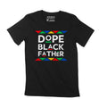Unisex Adult T-Shirt Dope Black Father Black Leader BLM Shirt