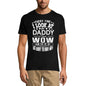 ULTRABASIC Men's T-Shirt Every Time I Look at My Dad - Funny Joke Tee Shirt