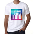 Men's Graphic T-Shirt I believed I could I did White