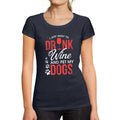 Women's Short Sleeved T-Shirt I Just Want to Drink Wine & Pet my Dog French Navy