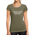 ULTRABASIC - Graphic Women's Short Sleeved I Speak Fluent Sarcasm Printed T-Shirt Khaki