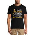 ULTRABASIC Men's T-Shirt I Saved a Beer Tonight It Was Stuck In Bottle - Funny Saying Beer Lover Tee Shirt