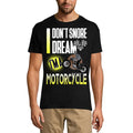 ULTRABASIC Men's T-Shirt I Don't Snore I Dream I'm Motorcycle - Funny Humor Biker Tee Shirt