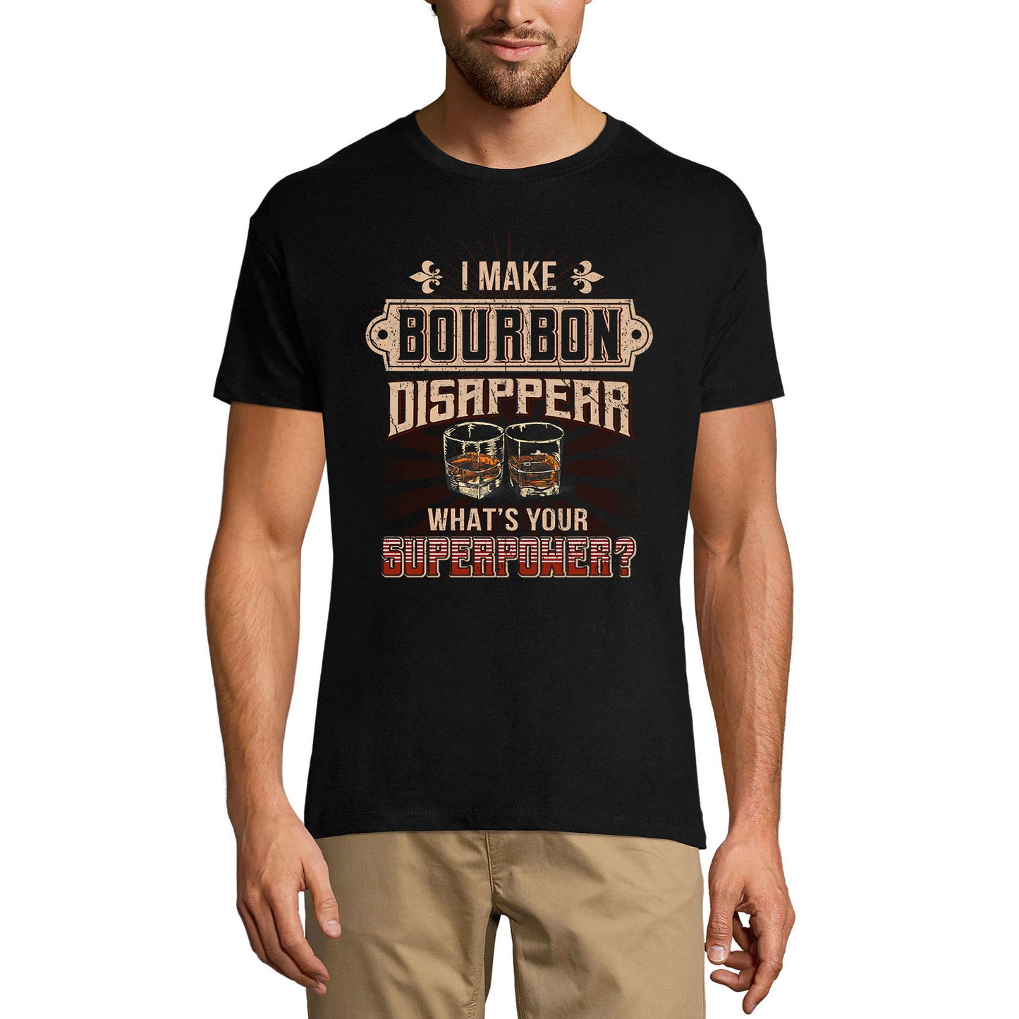 ULTRABASIC Men's T-Shirt I Make Bourbon Disappear - What's Your Superpower - Alcohol Lover Drinking Tee Shirt
