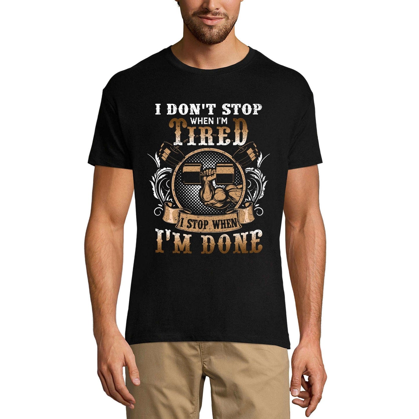 ULTRABASIC Men's T-Shirt I Stop When I'm Done - Motivational Saying Funny Gym Shirt