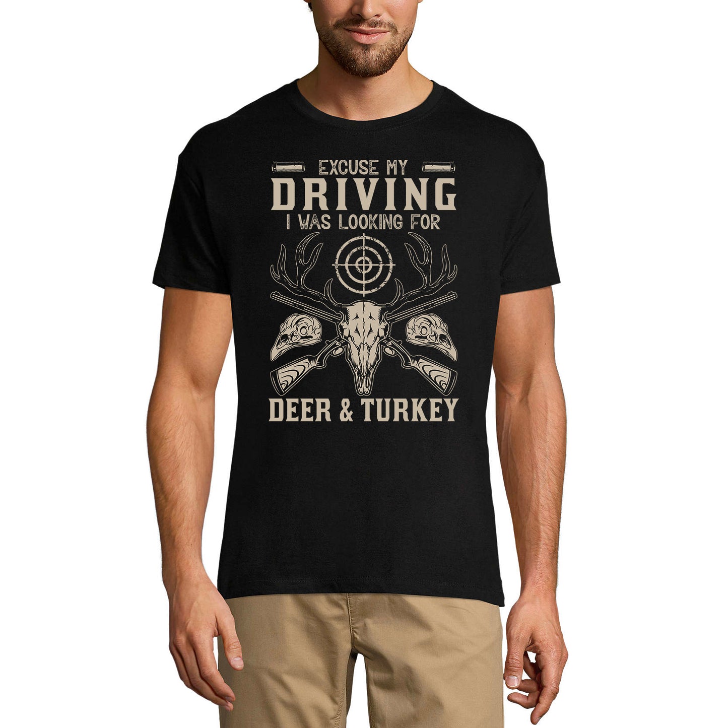 ULTRABASIC Men's T-Shirt Excuse My Driving I Was Looking for Deer and Turkey - Hunter Tee Shirt