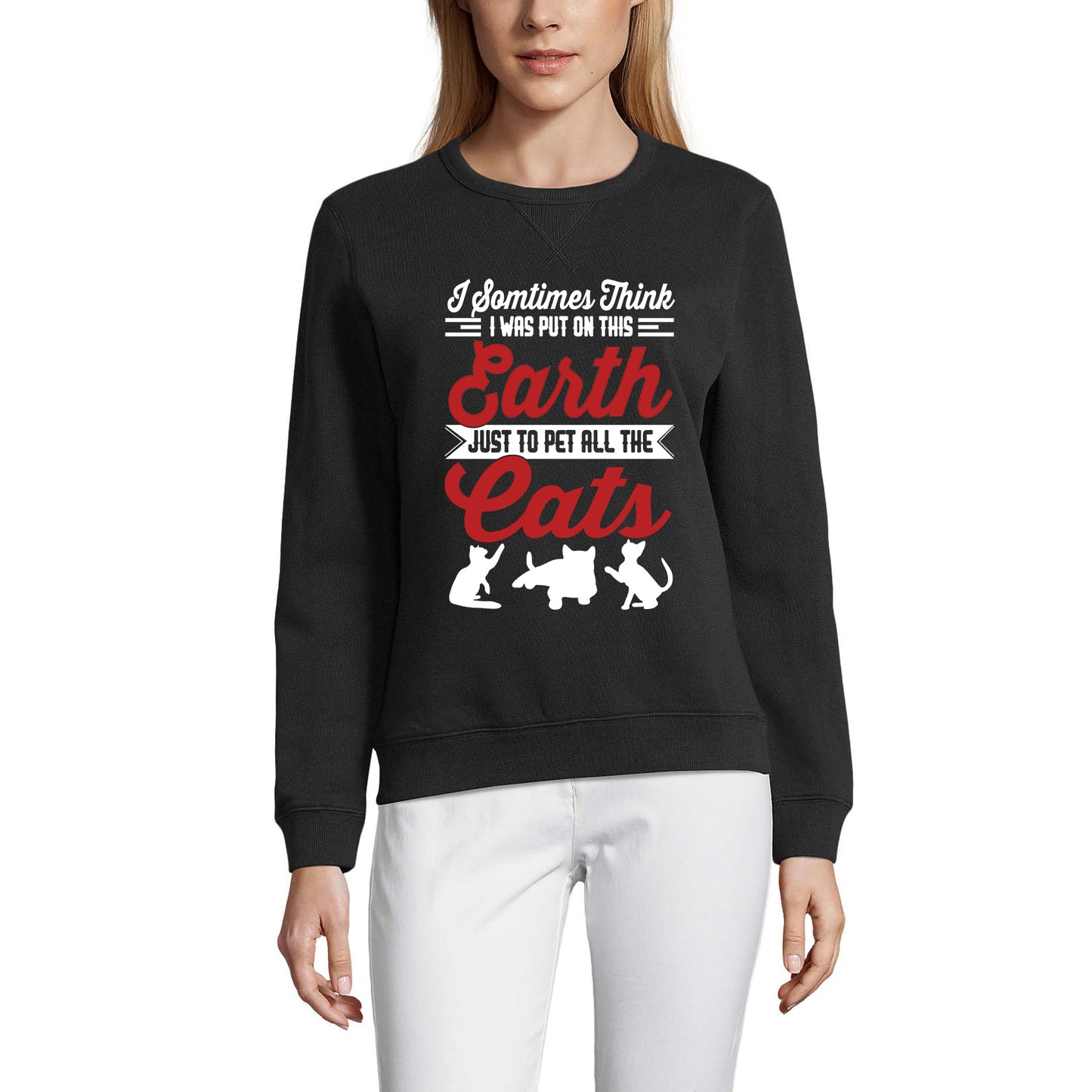 ULTRABASIC Women's Sweatshirt Just To Pet All The Cats - Cat Quotes - Love Cat Paws