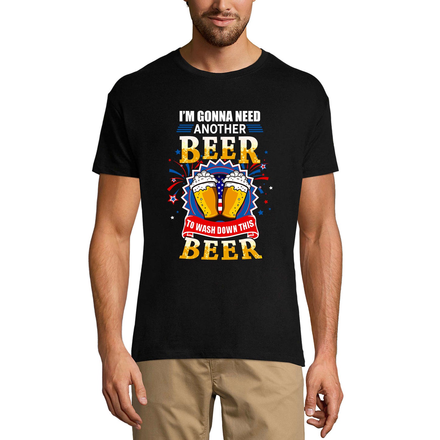 ULTRABASIC Herren-T-Shirt „I'm Gonna Need Another Beer to Wash Down This Beer“ – lustiges Spruch-T-Shirt für Alkoholliebhaber
