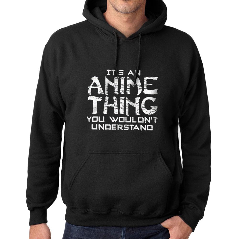 Printed Graphic Unisex It's an Anime Thing Hoodie Casual Hooded Sweatshirt