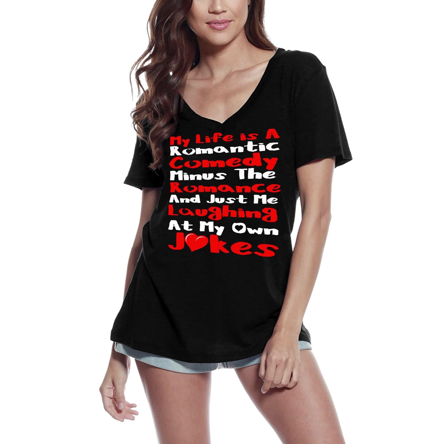 ULTRABASIC Damen-T-Shirt „My Life is a Romantic Comedy Minus the Romance and Just Me Laughing at My Own Jokes“ – lustiges T-Shirt