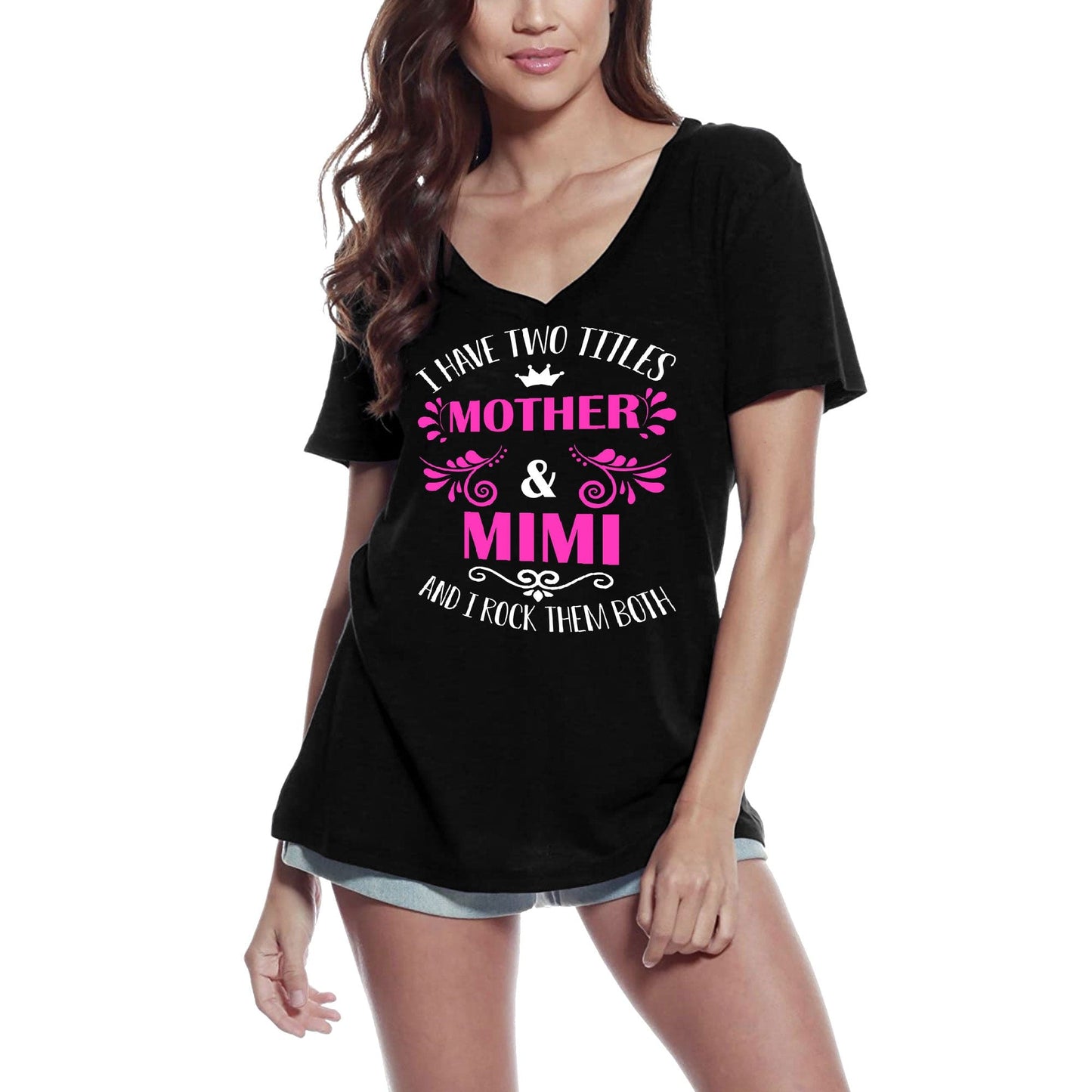ULTRABASIC Damen-T-Shirt „I Have 2 Titles Mother and Mimi and I Rock Them Both“.