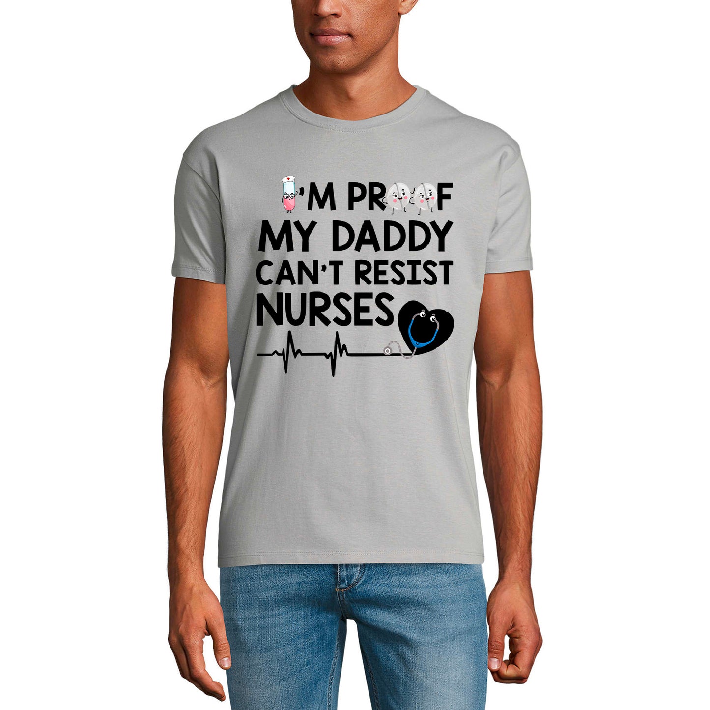 ULTRABASIC Men's Graphic T-Shirt I'm Proof My Daddy Can't Resist Nurses - Father's Day