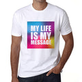 Men's Graphic T-Shirt My Life is my Message White