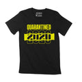 Unisex Adult T-Shirt Quarantined 2020 Pandemic Covid-19 Shirt