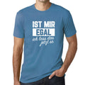 Men’s Graphic T-Shirt Ist Mir Egal Ich Lass Das Jetzt so Lustig Aqua Gift Idea