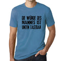 Men’s Graphic T-Shirt Die Würde des Mannes ist Unten Tastbar Lustig Aqua Gift Idea