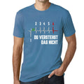 Men’s Graphic T-Shirt Du Verstehst das Nicht 6 Aqua Gift Idea