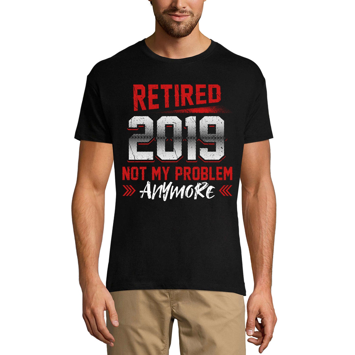 ULTRABASIC Men's T-Shirt Retired 2019 - Not My Problem Anymore - Funny Tee Shirt